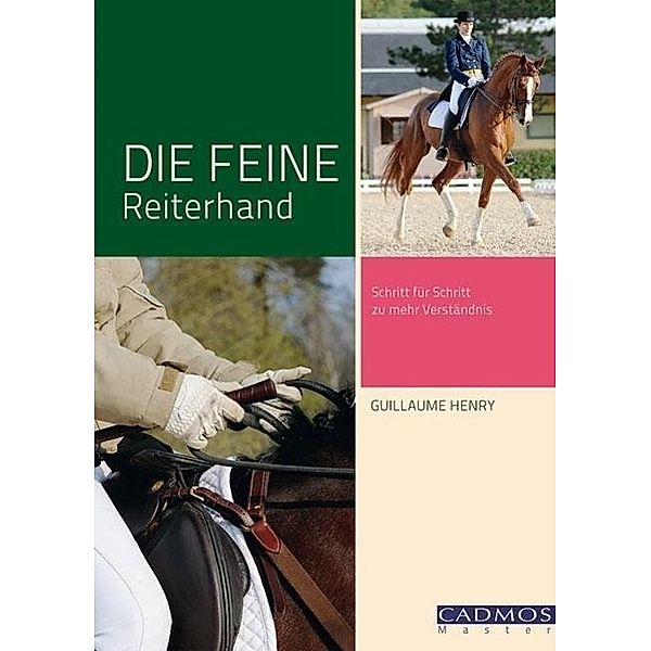 Henry, G: Die feine Reiterhand, Guillaume Henry