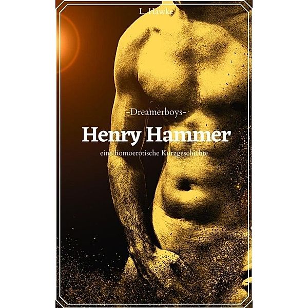 Henry Hammer, L. Hawke