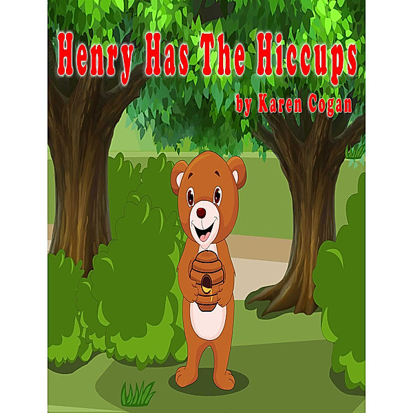 Henry Has the Hiccups, Karen Cogan