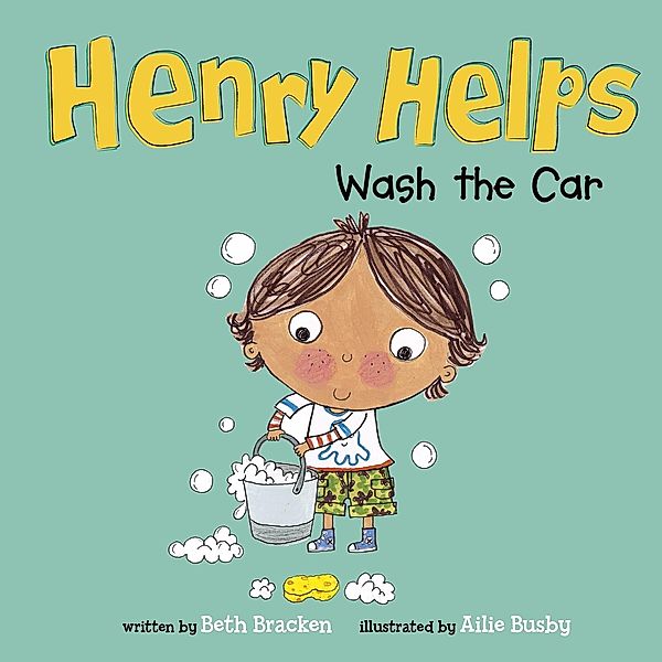 Henry Helps Wash the Car, Beth Bracken