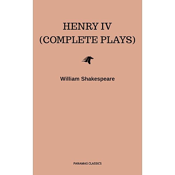 Henry IV (Complete Plays), William Shakespeare
