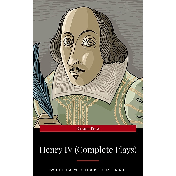 Henry IV (Complete Plays), William Shakespeare