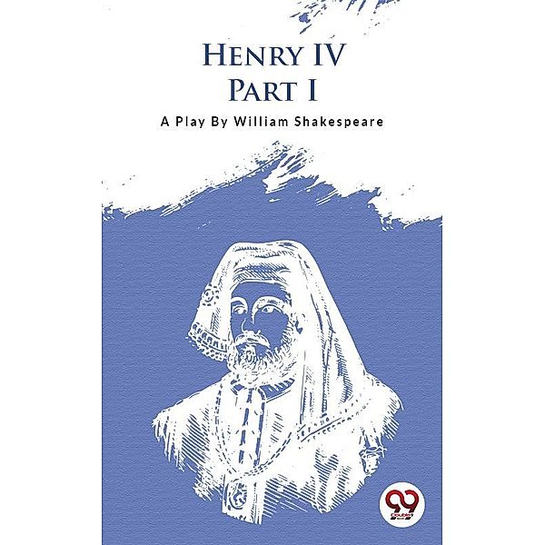 Henry Iv Part-I, William Shakespeare