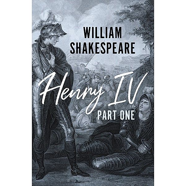 Henry IV Part One, William Shakespeare