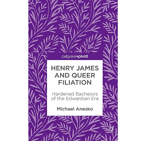 Henry James and Queer Filiation, Michael Anesko