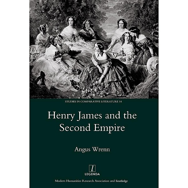 Henry James and the Second Empire, Angus Wrenn