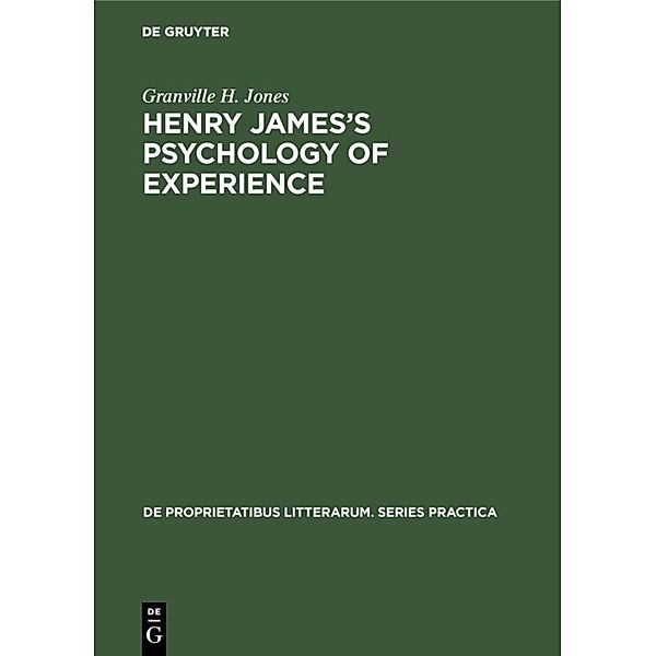 Henry James's Psychology of Experience, Granville H. Jones