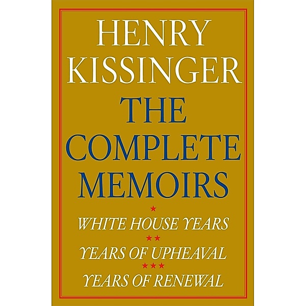 Henry Kissinger The Complete Memoirs E-book Boxed Set, Henry Kissinger