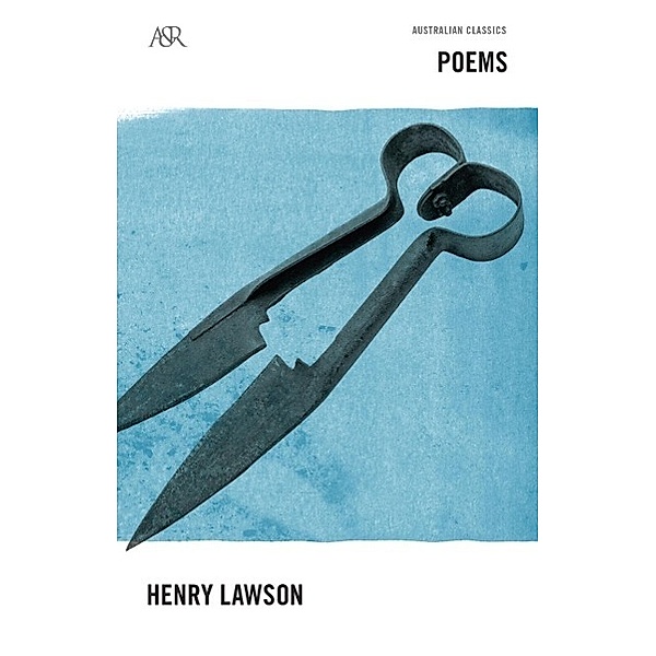 Henry Lawson Poems / A&R Classics, Henry Lawson