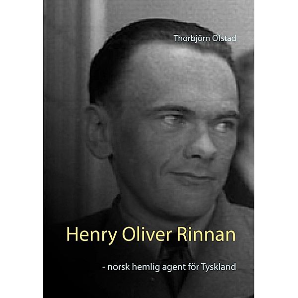 Henry Oliver Rinnan, Thorbjörn Ofstad