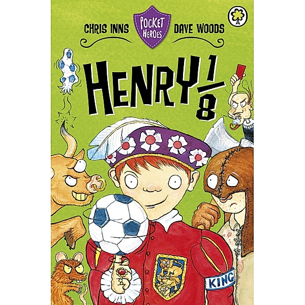Henry the 1/8th / Pocket Heroes Bd.6, Chris Inns, Dave Woods