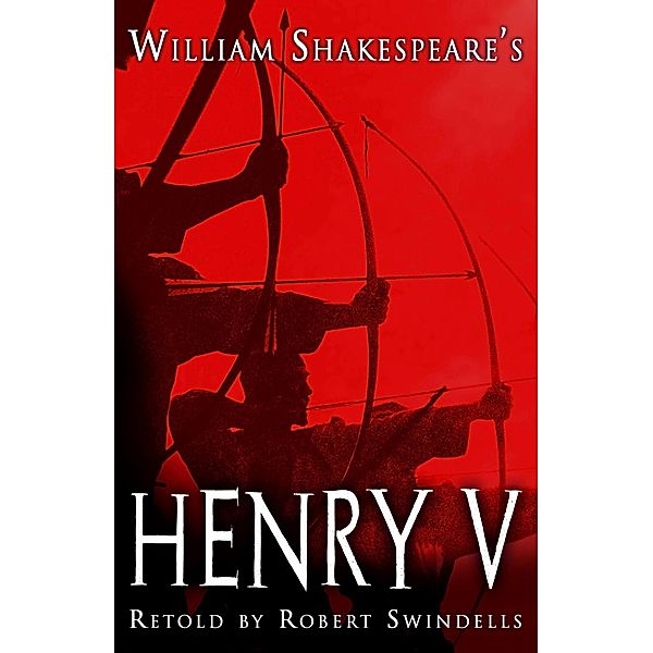 Henry V, Robert Swindells