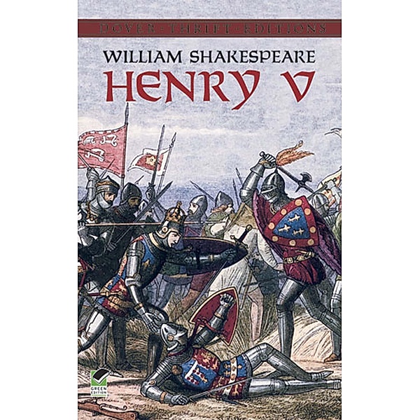Henry V / Dover Thrift Editions: Plays, William Shakespeare