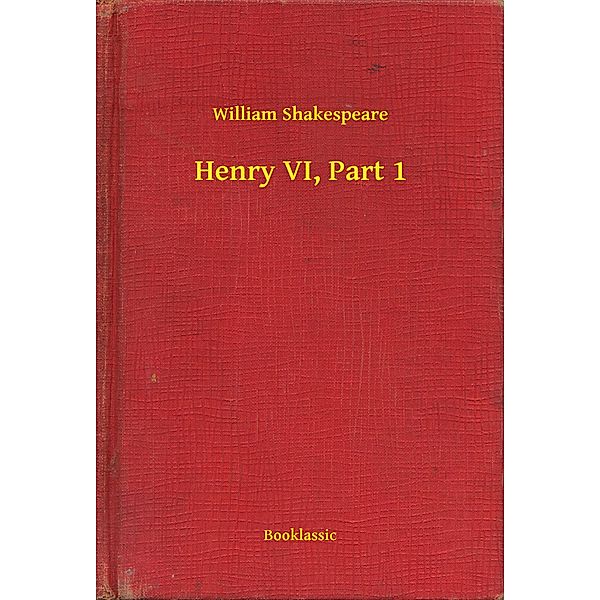 Henry VI, Part 1, William William