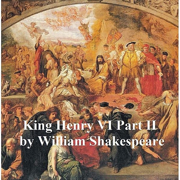 Henry VI Part 2, with line numbers, William Shakespeare