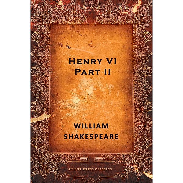 Henry VI, Part II / Joe Books Inc., William Shakespeare