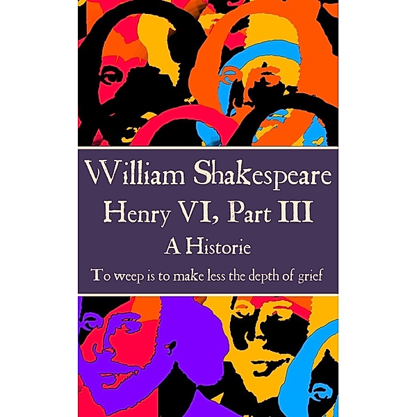 Henry VI, Part III, Willam Shakespeare