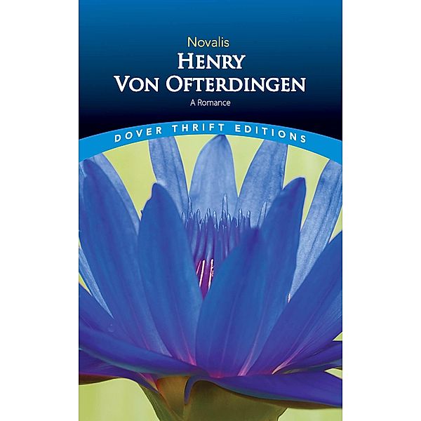 Henry von Ofterdingen / Dover Thrift Editions: Classic Novels, Novalis
