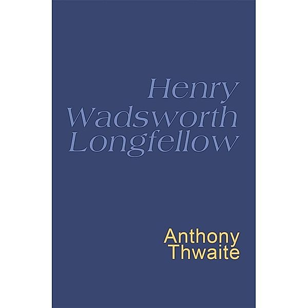 Henry Wadsworth Longfellow, Henry Wadsworth Longfellow