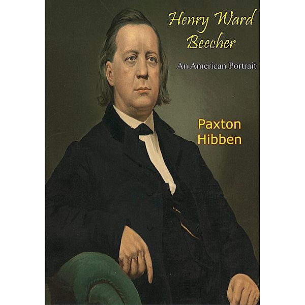 Henry Ward Beecher, Paxton Hibben
