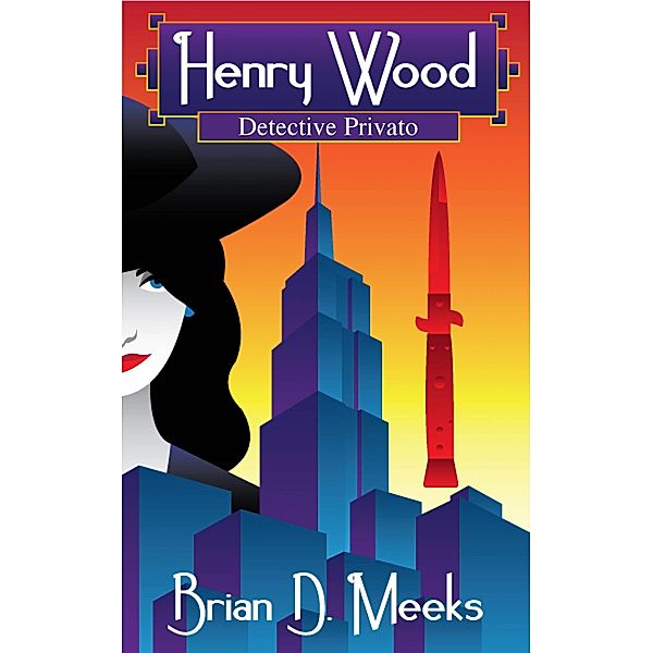 Henry Wood - Detective Privato, Brian D. Meeks