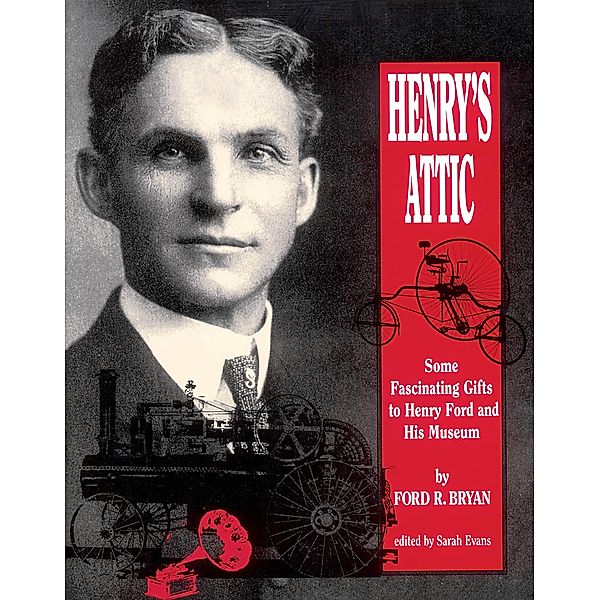 Henry's Attic, Ford R. Bryan