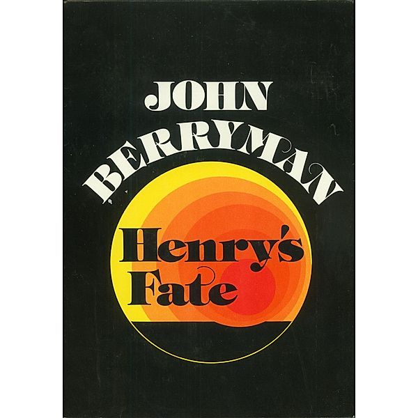 Henry's Fate and Other Poems, John Berryman