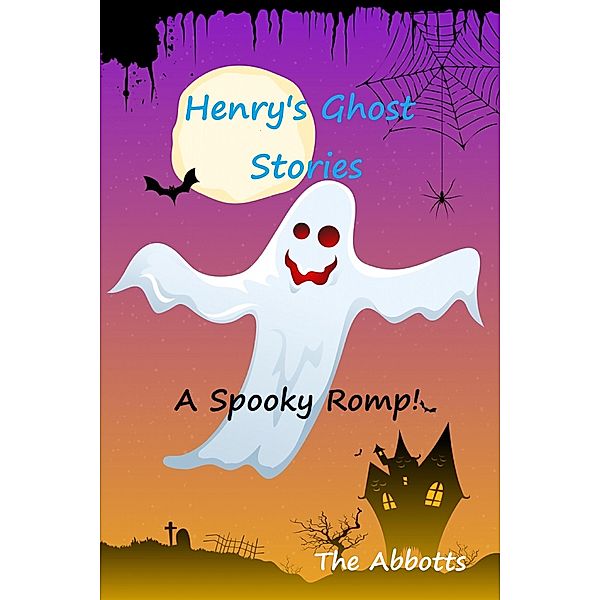 Henry's Ghost Stories, The Abbotts