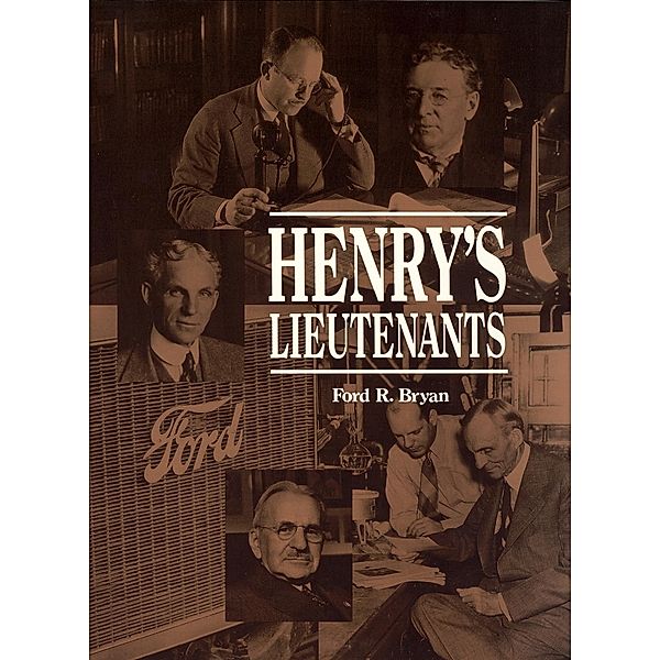 Henry's Lieutenants, Ford R. Bryan