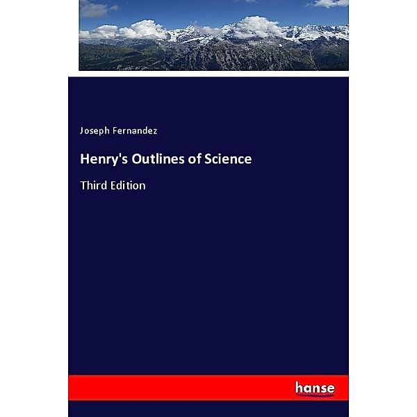 Henry's Outlines of Science, Joseph Fernandez