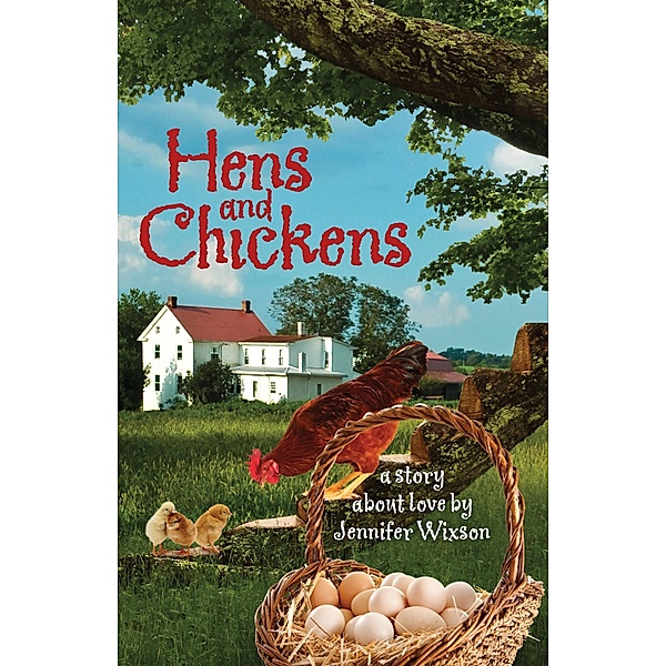 Hens and Chickens (Book 1 in the Sovereign Series) / Jennifer Wixson, Jennifer Wixson