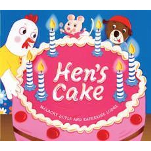Hen's Cake, Malachy Doyle, Katherine Lodge