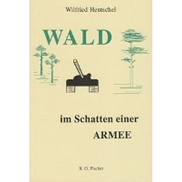 Hentschel, W: Wald im Schatten, Wilfried Hentschel