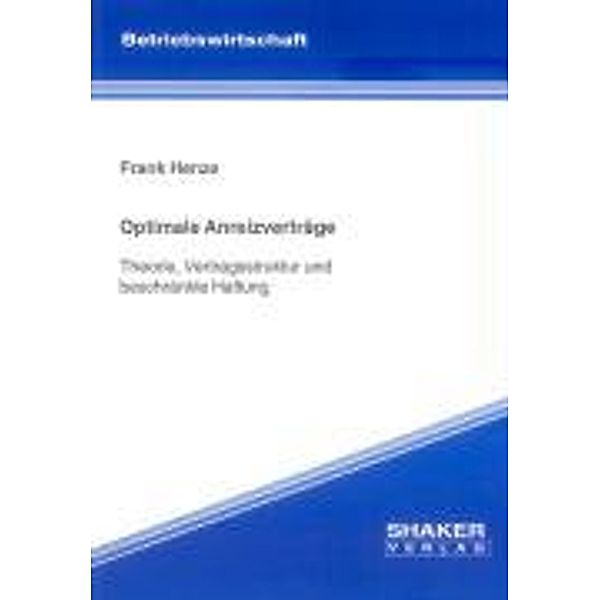 Henze, F: Optimale Anreizverträge, Frank Henze