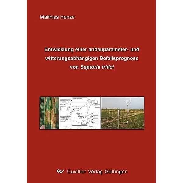 Henze, M: Entwicklung einer anbauparameter- und witterungsab, Matthias Henze