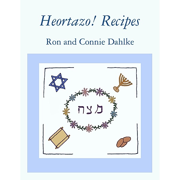 Heortazo! Recipes, Ron and Connie Dahlke