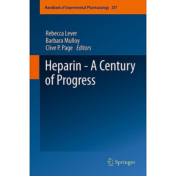Heparin - A Century of Progress / Handbook of Experimental Pharmacology Bd.207