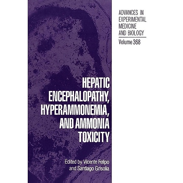 Hepatic Encephalopathy, Hyperammonemia, and Ammonia Toxicity / Advances in Experimental Medicine and Biology Bd.368