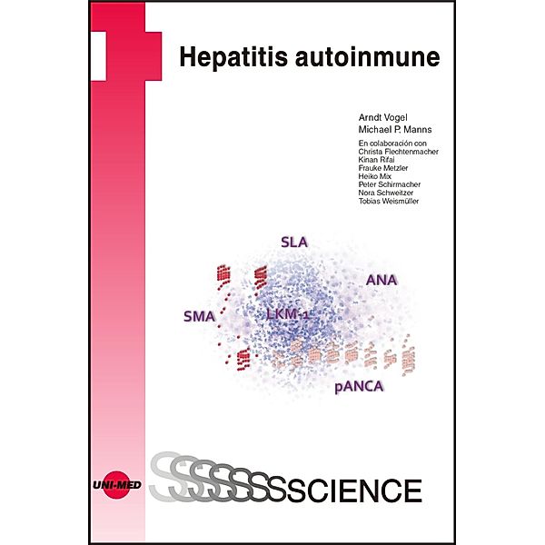 Hepatitis autoinmune / UNI-MED Science, Arndt Vogel, Michael P. Manns