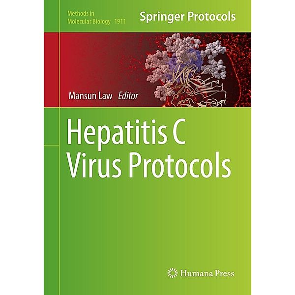Hepatitis C Virus Protocols / Methods in Molecular Biology Bd.1911