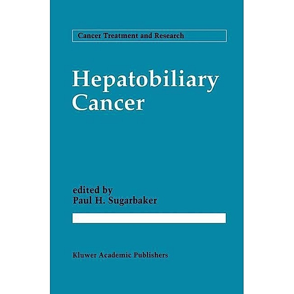 Hepatobiliary Cancer / Cancer Treatment and Research Bd.69