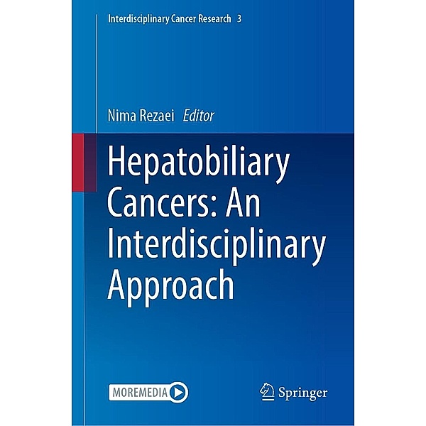 Hepatobiliary Cancers: An Interdisciplinary Approach / Interdisciplinary Cancer Research Bd.3