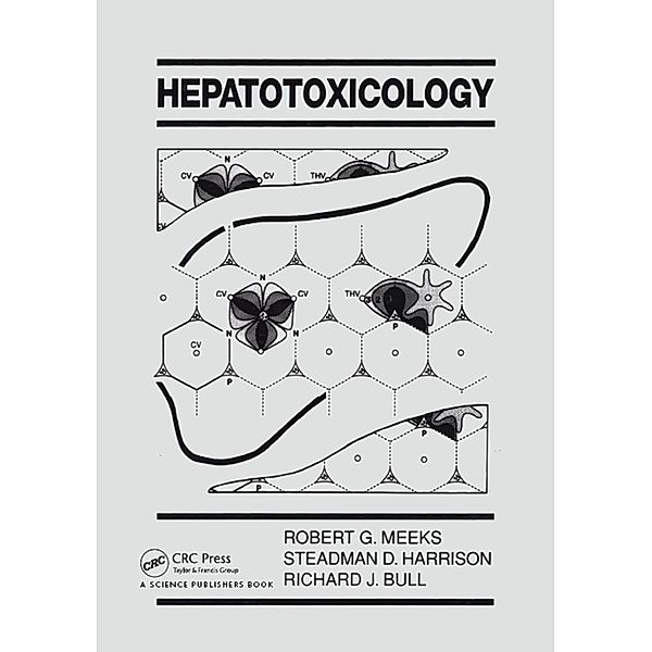 Hepatotoxicology, Robert G. Meeks, Steadman Harrison