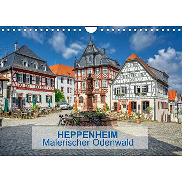Heppenheim - Malerischer Odenwald (Wandkalender 2022 DIN A4 quer), Thomas Bartruff