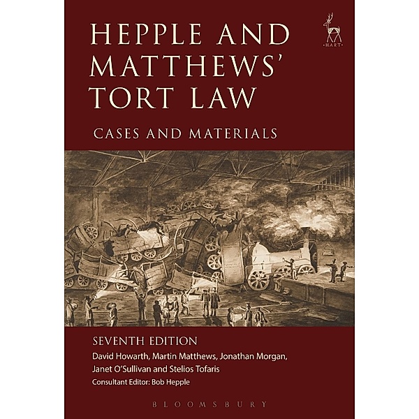 Hepple and Matthews' Tort Law, David Howarth, Martin Matthews, Jonathan Morgan, Janet O'Sullivan, Stelios Tofaris