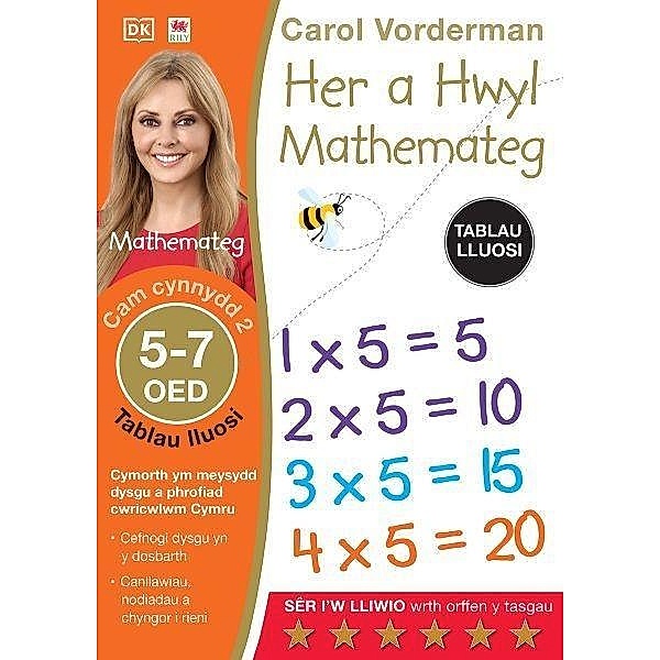 Her a Hwyl Mathemateg: Tablau Lluosi, Oed 5-7 (Maths Made Easy: Times Tables, Ages 5-7), Vorderman Carol Vorderman