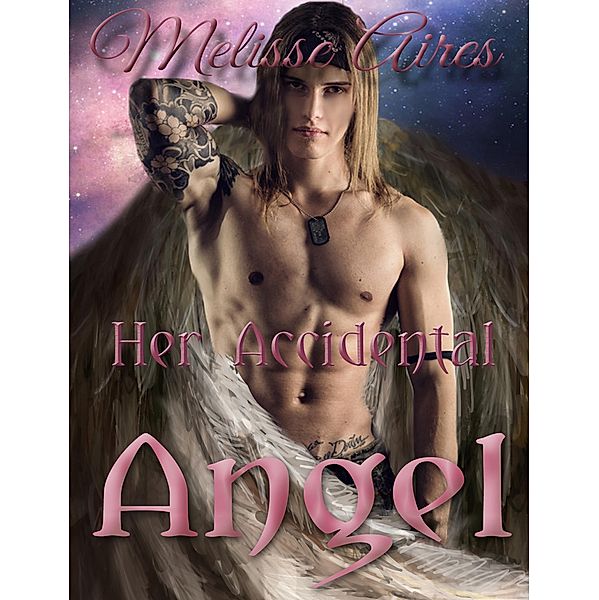 Her Accidental Angel, Melisse Aires