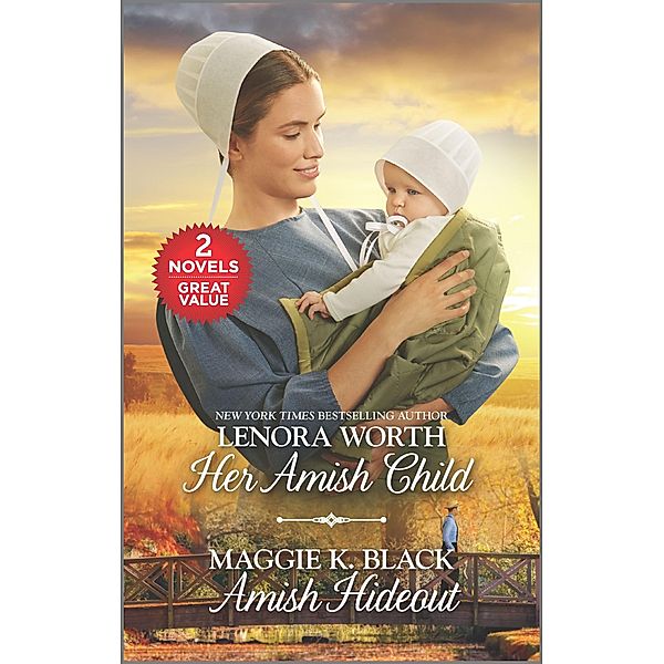 Her Amish Child and Amish Hideout, Lenora Worth, Maggie K. Black