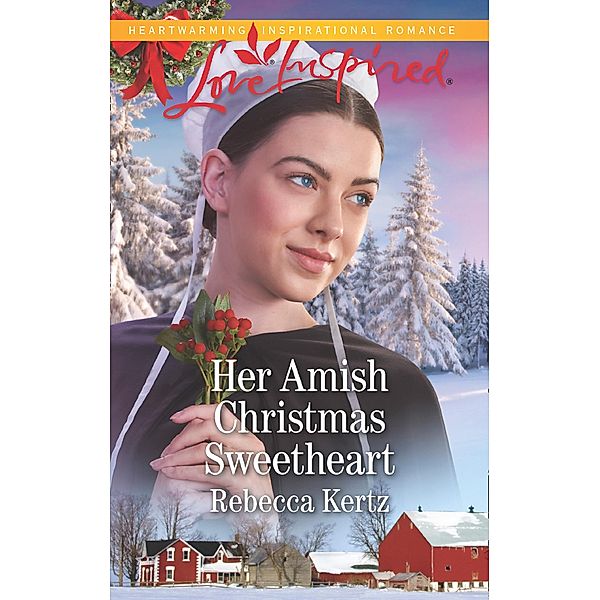 Her Amish Christmas Sweetheart / Women of Lancaster County Bd.2, Rebecca Kertz