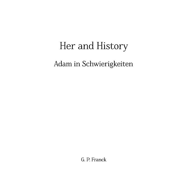 Her- and History, G. P. Franck